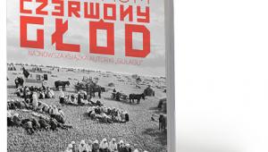 Anne Applebaum, „Czerwony głód”, przeł. Barbara i Wanda Gadomskie, Agora 2018